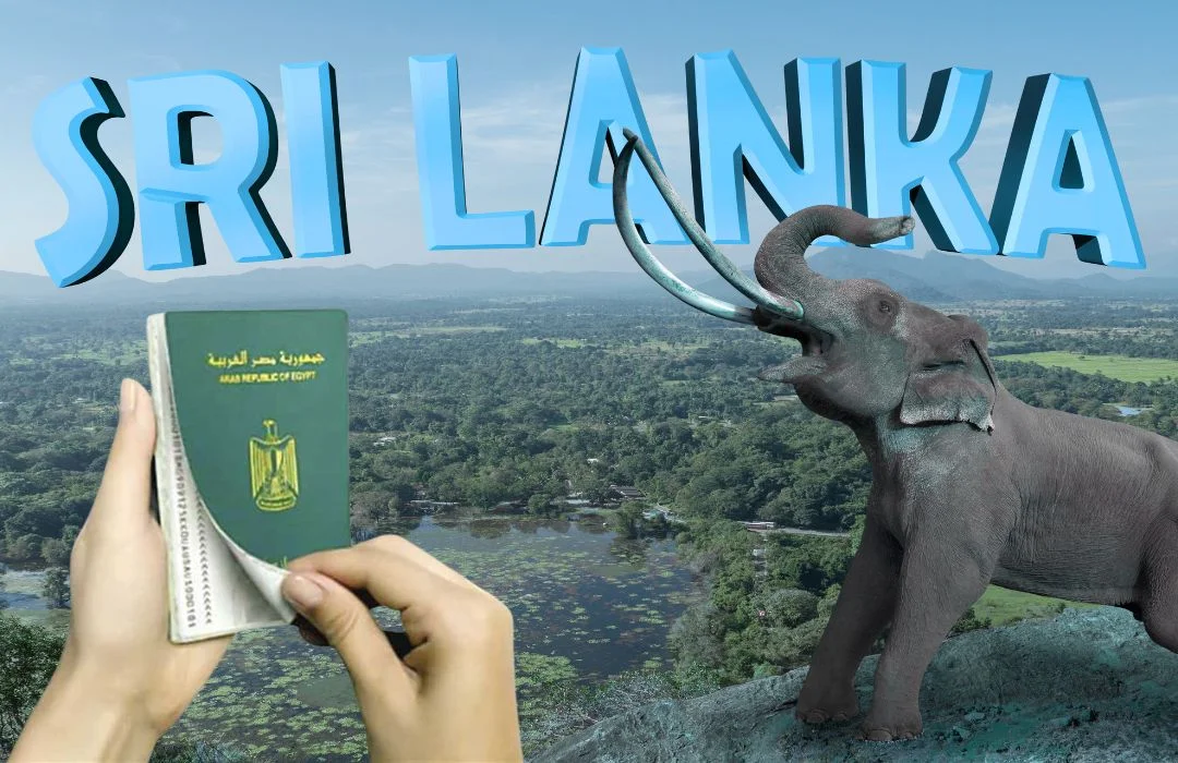 لماذا يرغب المصريين في الحصول على فيزا سريلانكا للمصريين؟